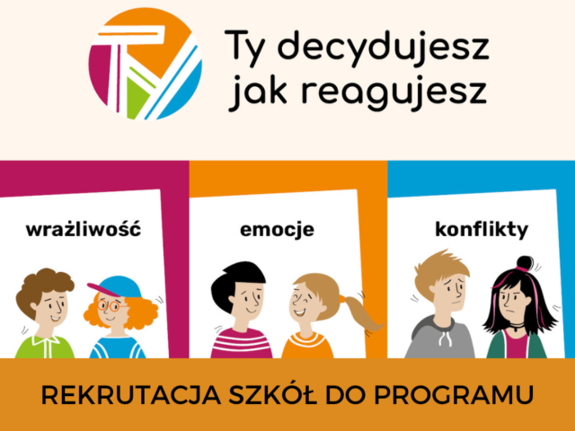 obraz dzieci zapraszający do rekrutacji do kolejnej 3 edycji programu pn. Ty decydujesz jak reagujesz.