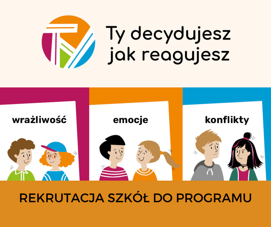 obraz dzieci zapraszający do rekrutacji do kolejnej 3 edycji programu pn. Ty decydujesz jak reagujesz.